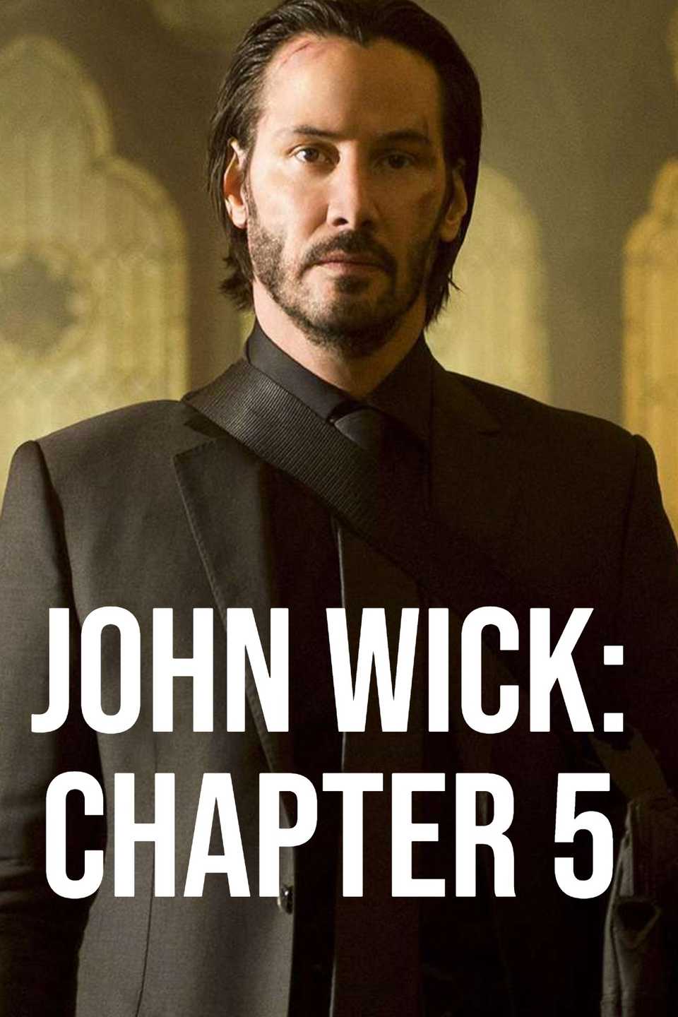 John Wick Chapter 5 placeholder poster