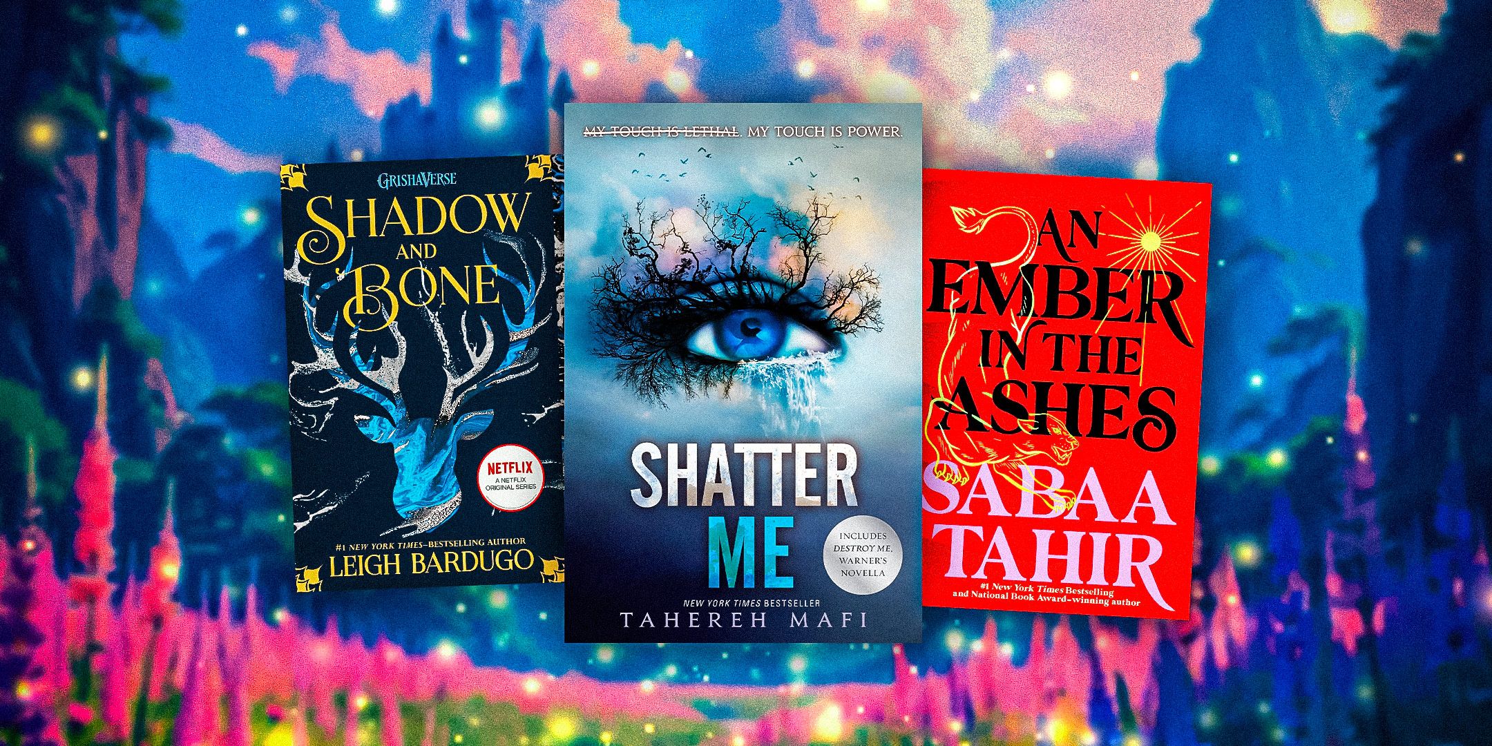 The covers of Shadow and Bone by Leigh Bardugo, Shatter Me, Tahereh Mafi, and An Ember in the Ashes by Sabaa Tahir