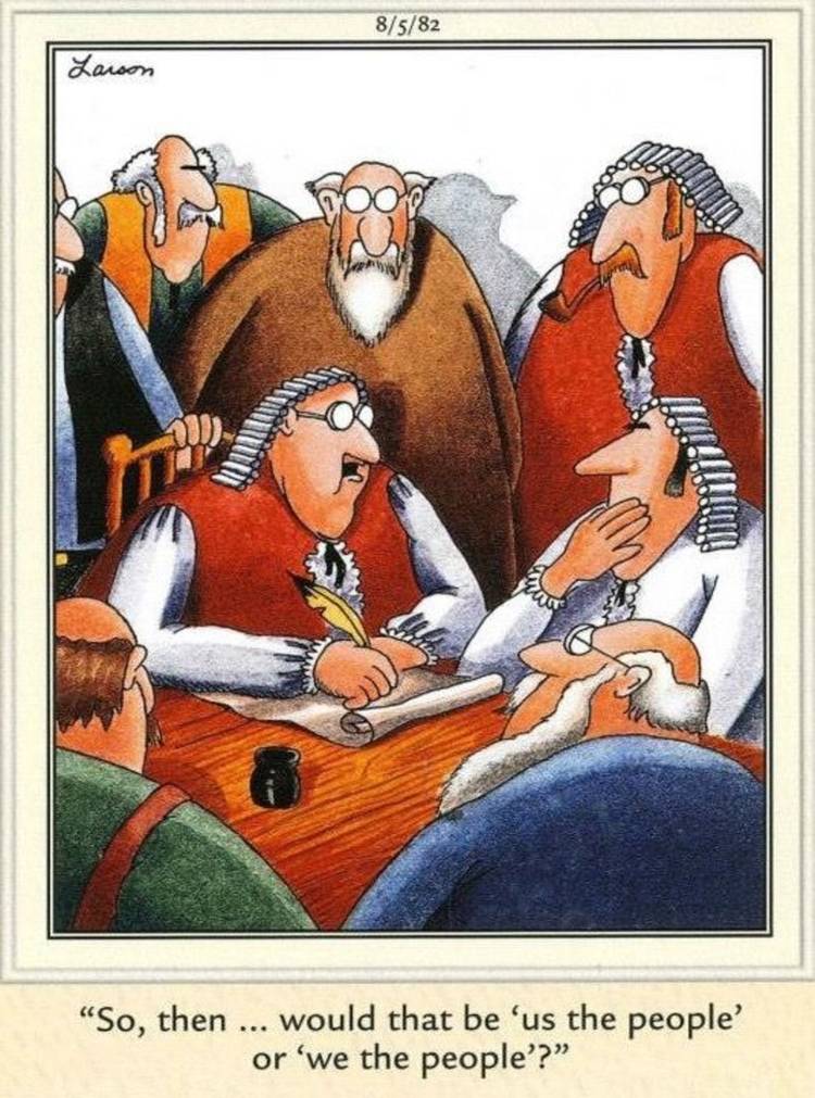 The Far Side, the founding fathers discuss whether it should be 'us the people' or 'we the people'