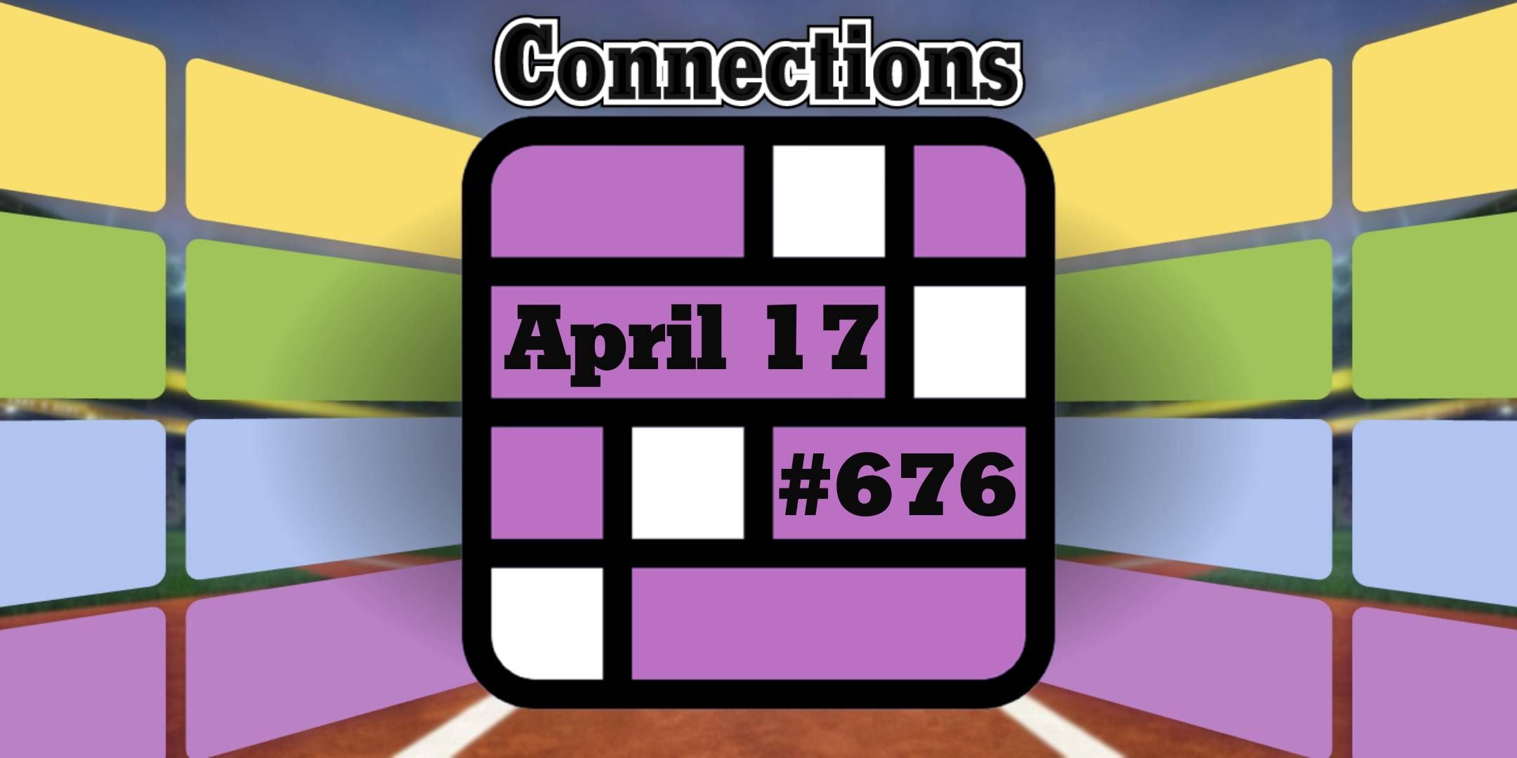 Today&rsquo;s Connections Hints &amp; Answers For April 17, 2025 (Puzzle #676) featured image