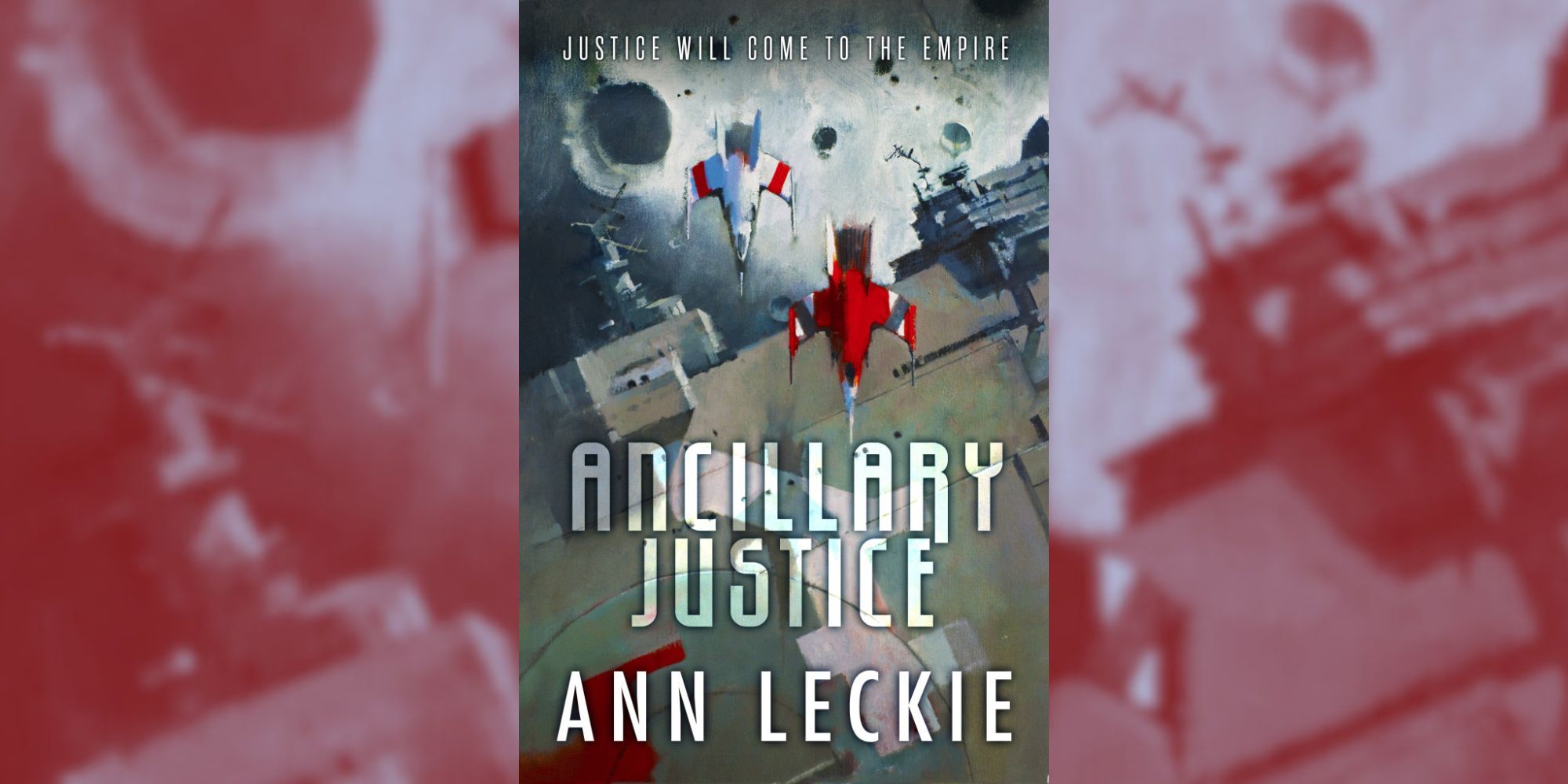 Ann Leckie Ancillary Justice cover