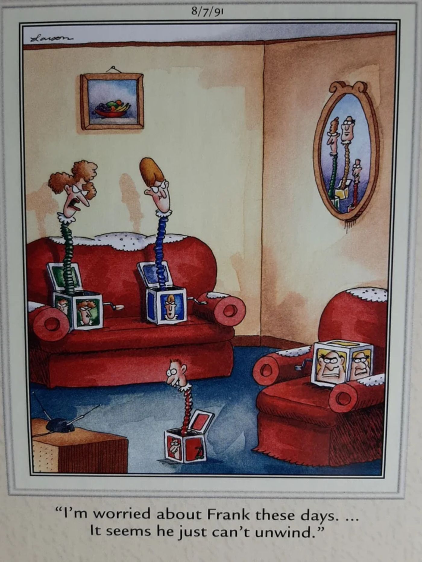 Far Side, a family of jack in the boxes.