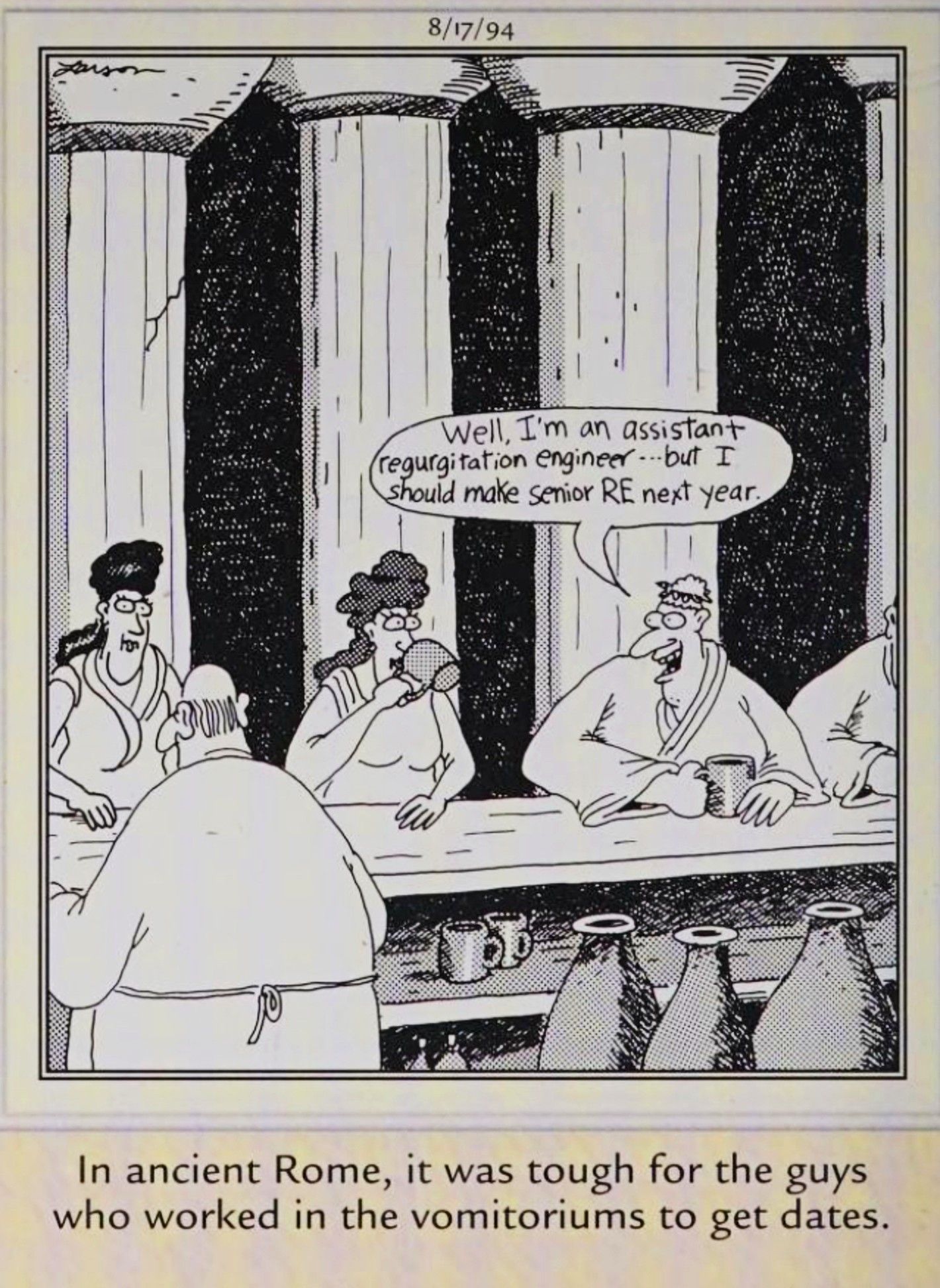 Far Side, August 17, 1994, an ancient Roman 'vomitorium' worker hits on a woman at a bar