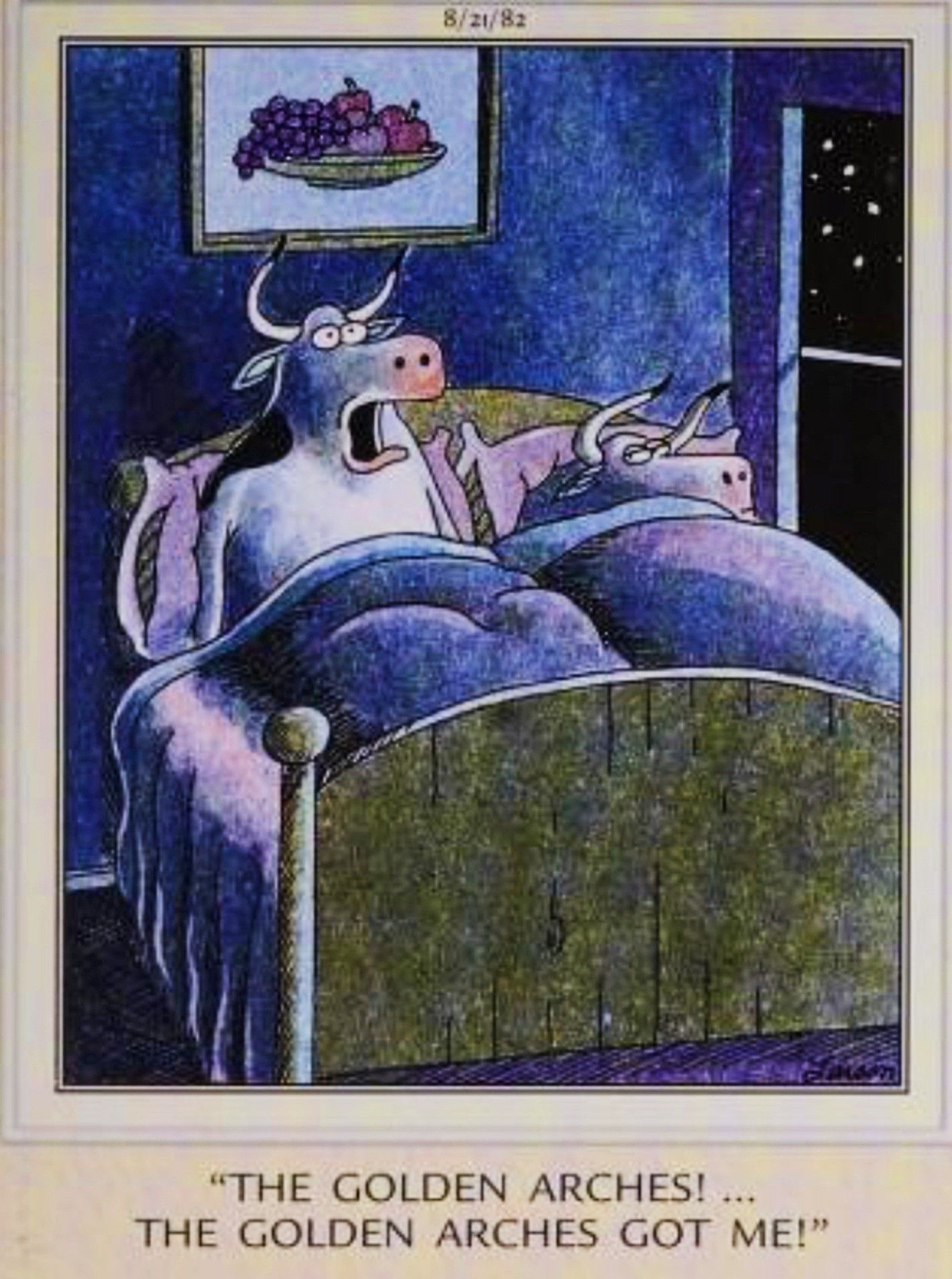 Far Side, August 21, 1982, a cow wakes up from an nightmare that McDonalds made him into a burger