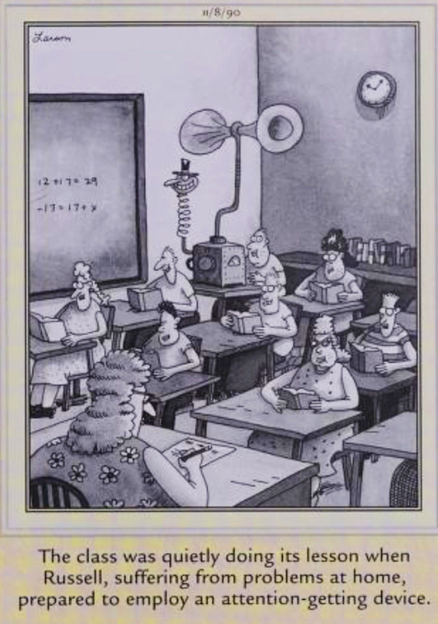 Far Side, November 8, 1990, a kid pulls out an 'attention getting device' in class