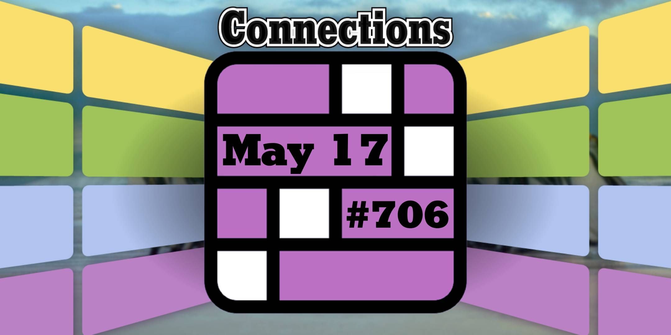 Today’s Connections Hints & Answers For May 17, 2025 (Puzzle #706)