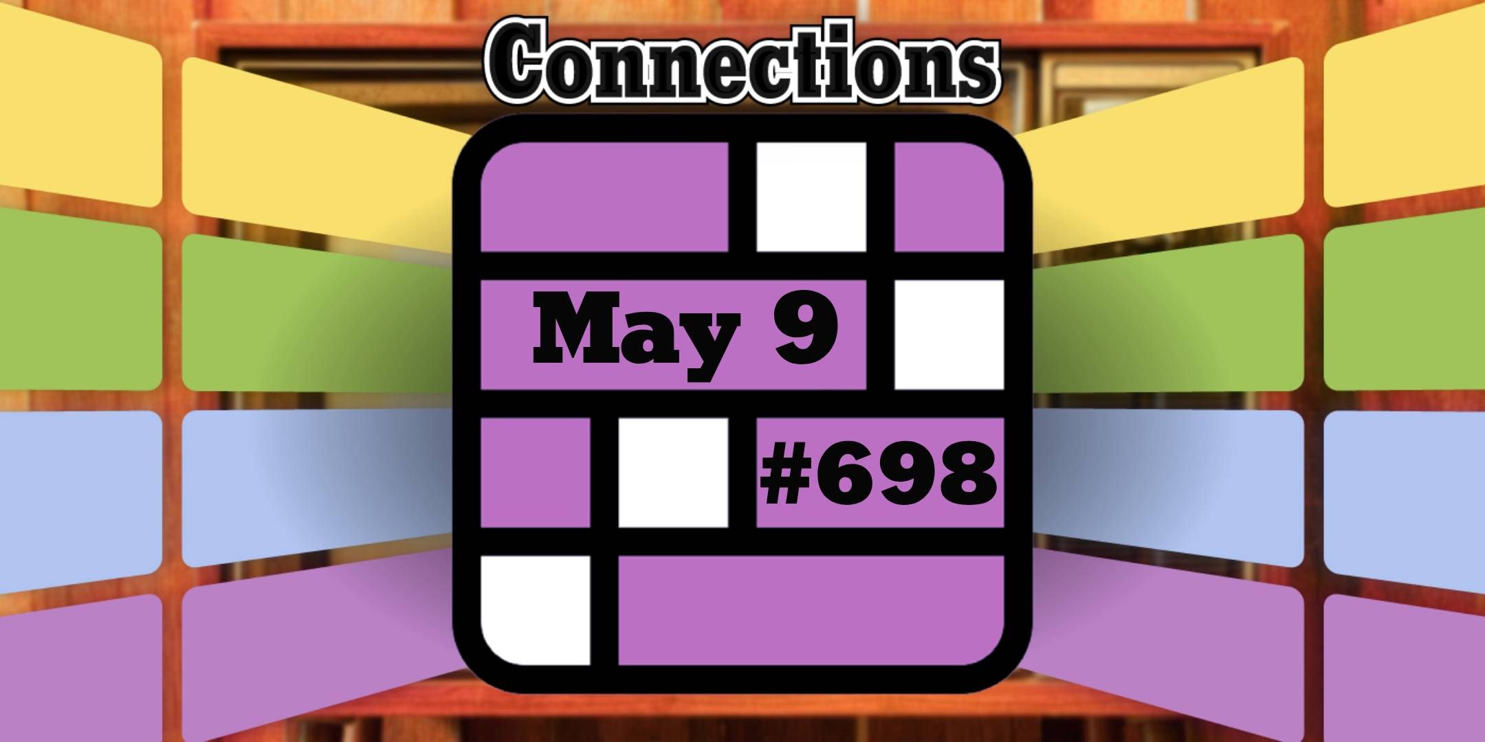 Today’s Connections Hints & Answers For May 9, 2025 (Puzzle #698)