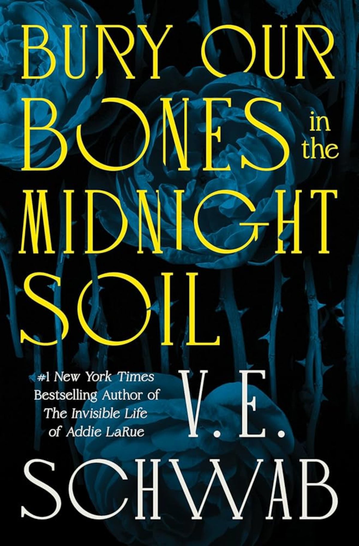 Bury Our Bones in the Midnight Soil cover featuring the title in yellow and a blue and black background