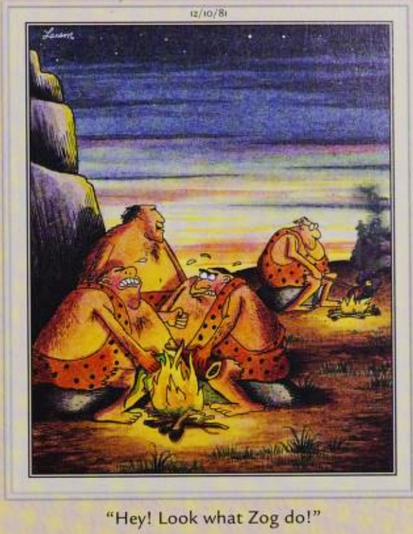 Far Side, December 10, 1981, a prehistoric man invents using a stick to cook