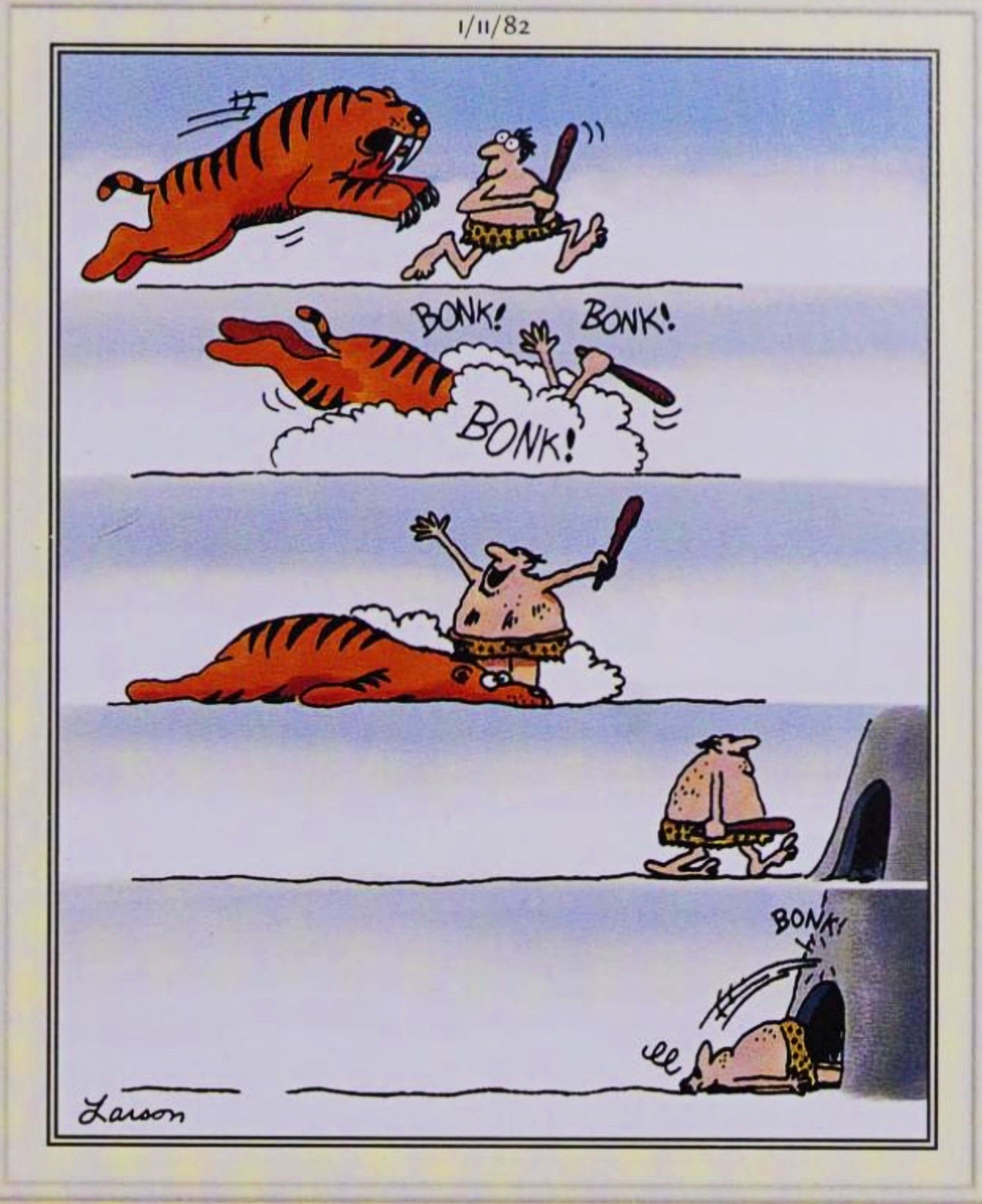 Far Side, January 11, 1982, a prehistoric man bonks a sabretooth tiger than knocks himself out walking into his cave
