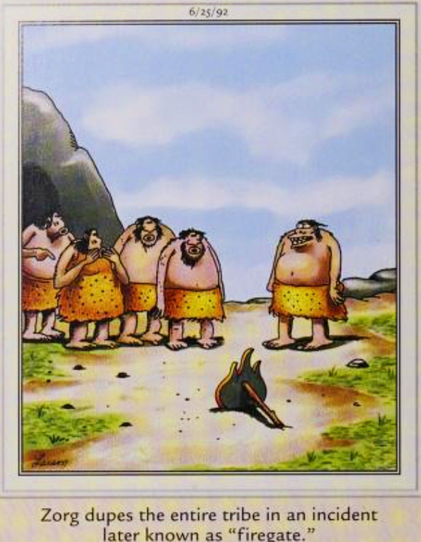 Far Side, June 25, 1992, a prehistoric man tricks his tribe with fake fire