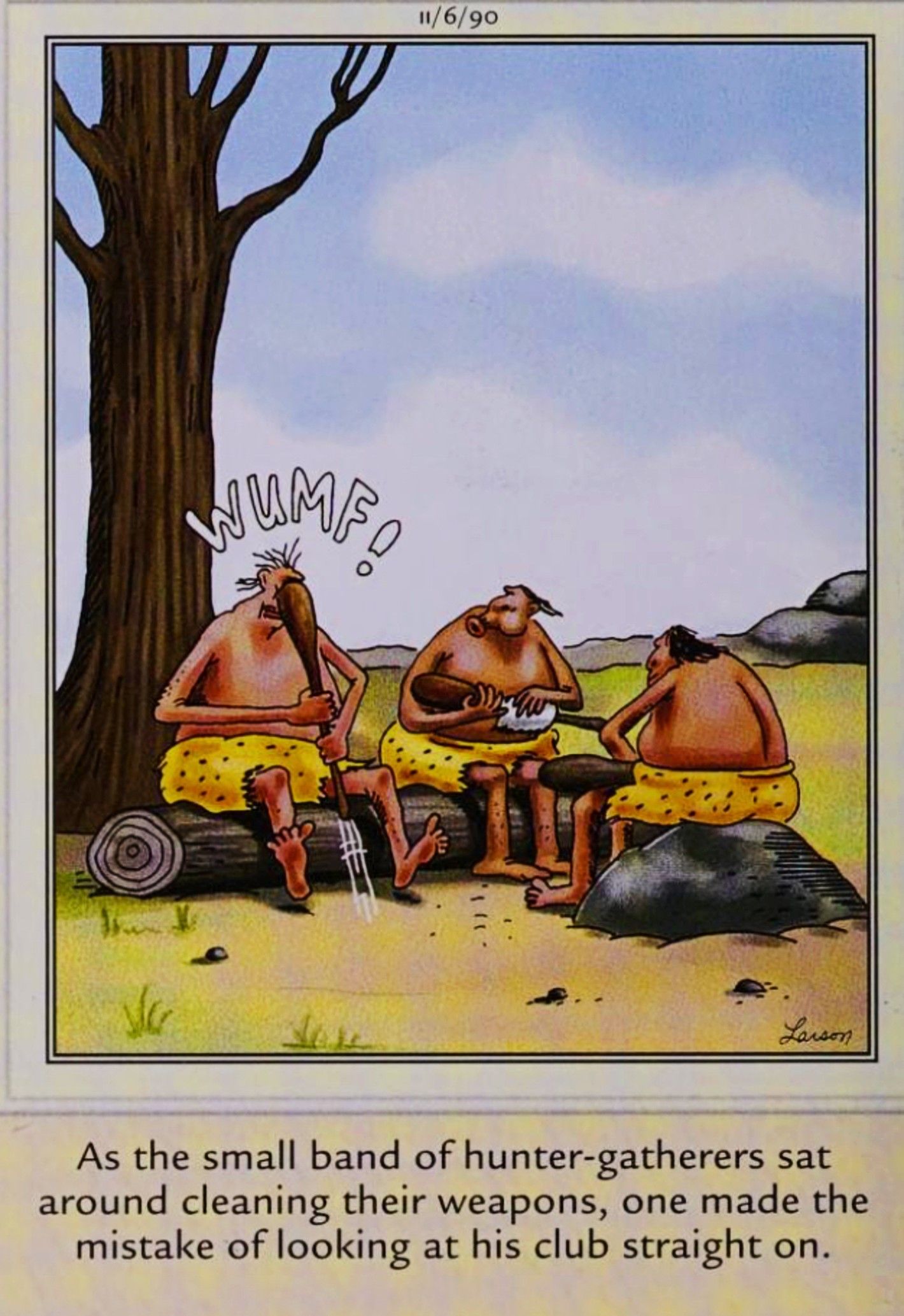 Far Side, November 6, 1990, a prehistoric man hits himself in the face while cleaning his club
