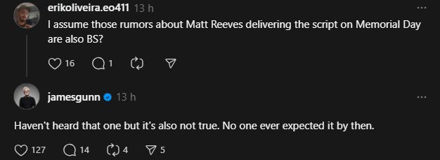 On Threads, James Gunn revealed that The Batman 2 script was never expected to arrive by Memorial Day, as had been rumored.