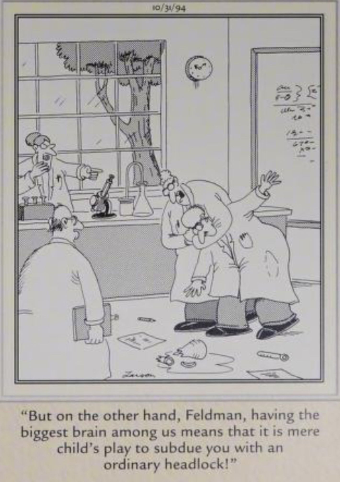 Far Side, October 31, 1994, a scientist puts his big-brained colleague in a head lock