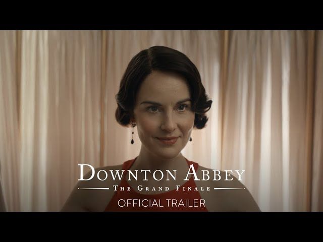 Downton Abbey: The Grand Finale Official Trailer