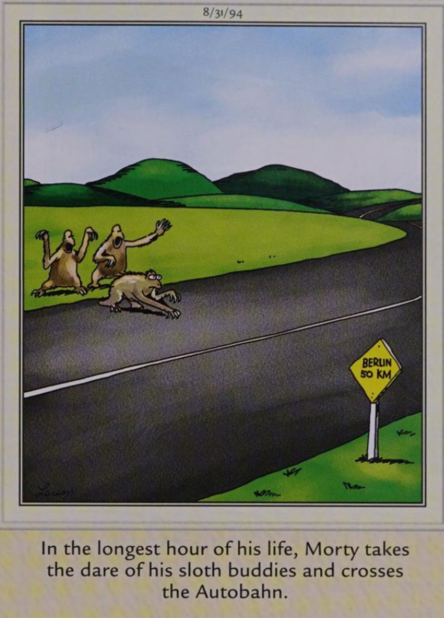 Far Side, August 31, 1994, a sloth crosses the autobahn on a dare