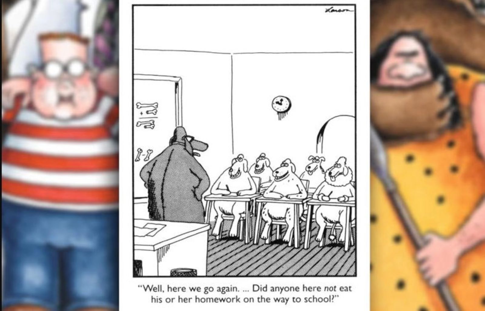 Far side dog classroom eat homework