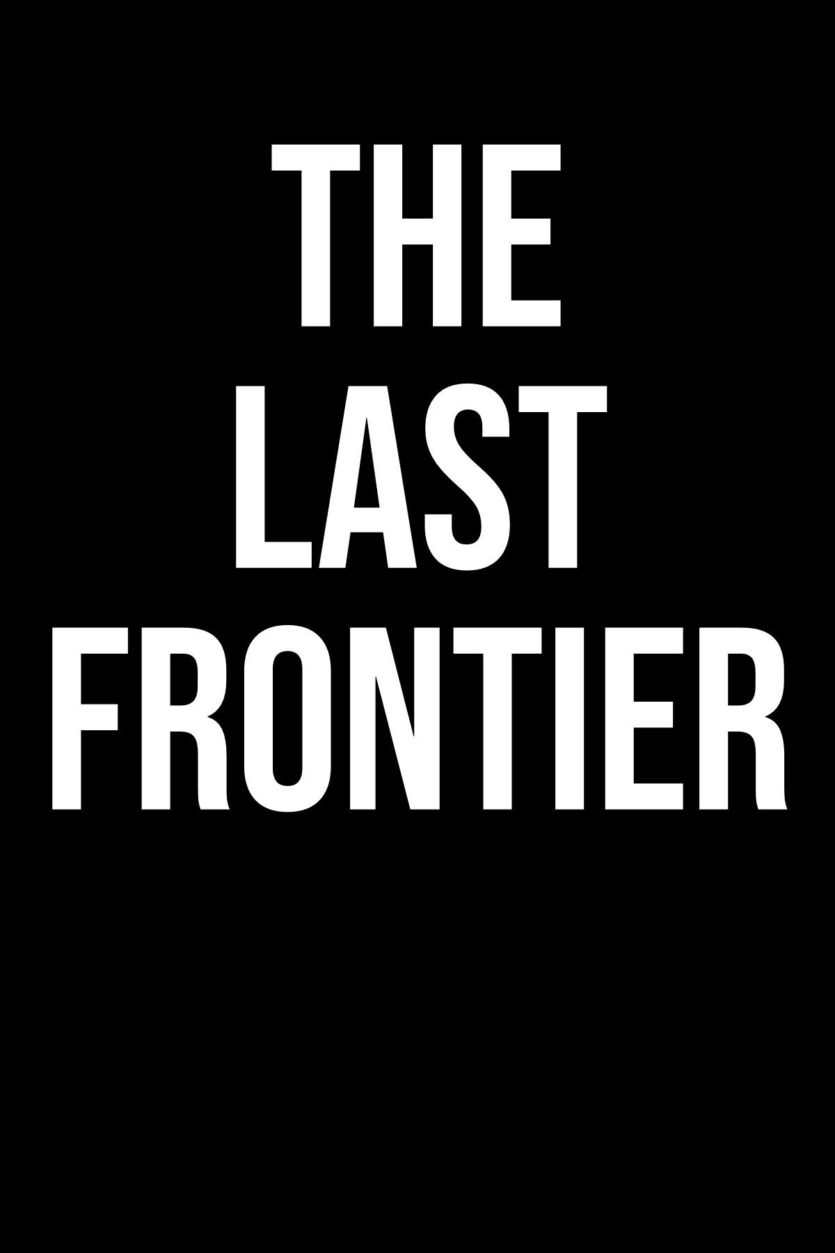 The Last Frontier placeholder poster