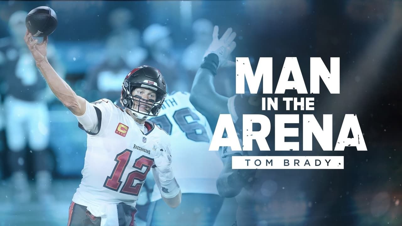 Man in the Arena: Tom Brady - Season 1 Summary, Trailer, Cast, and More