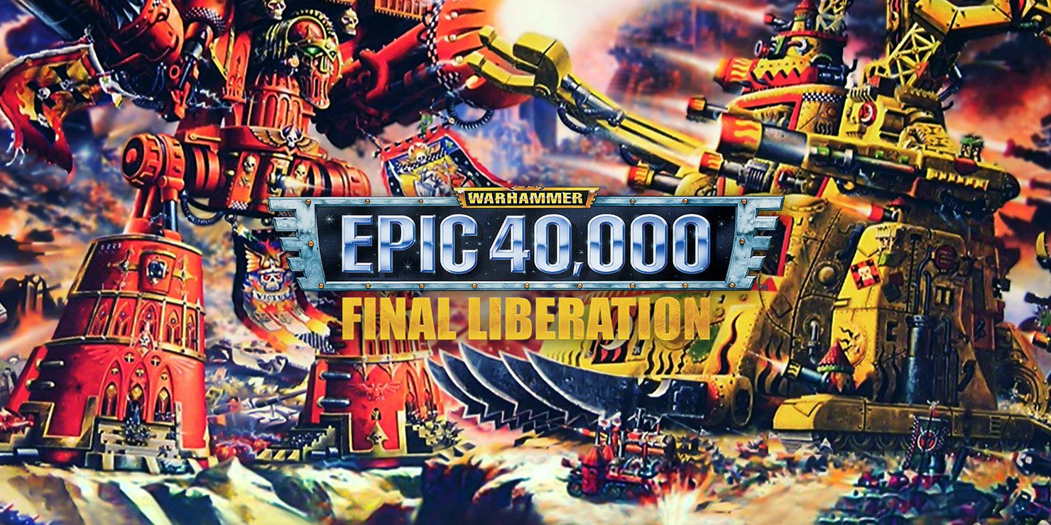 A banner for Final Liberation Warhammer Epic 40,000 showing a Space Marine mech fighting an Ork structure.