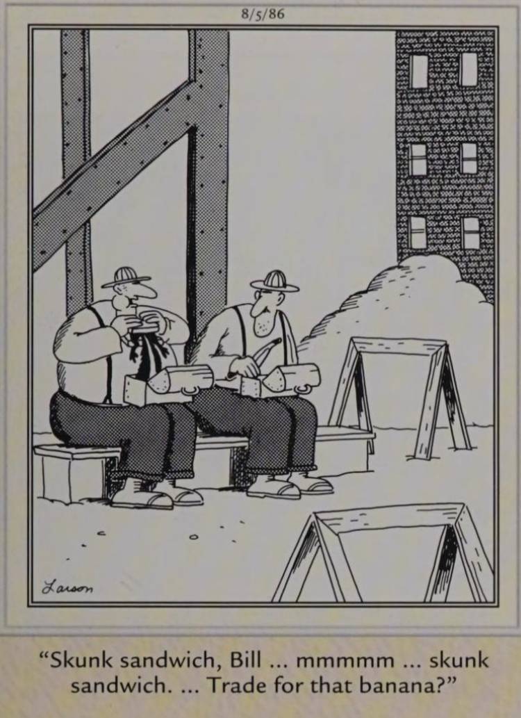 Far Side, August 5, 1986, a man tries to trick his friend into taking his skunk sandwich