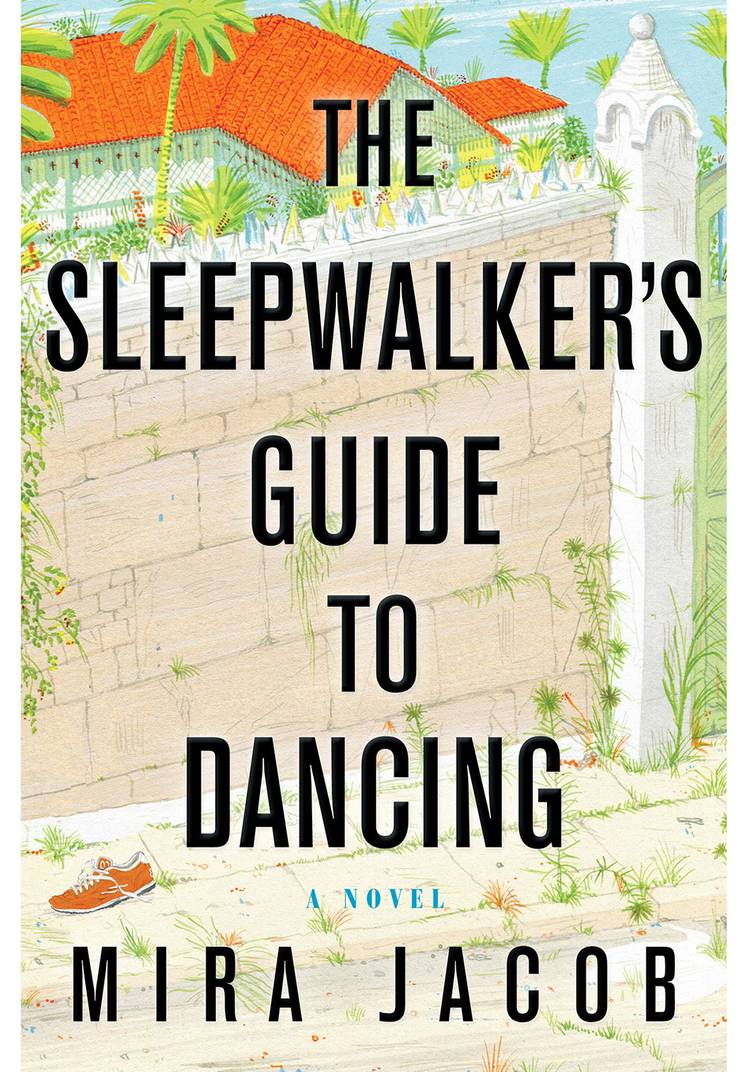The cover of The Sleepwalker's Guide To Dancing by Mira Jacob.