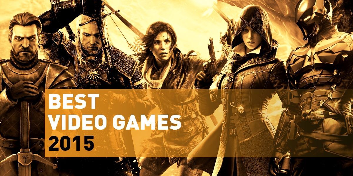 Best Video Games 2015 List