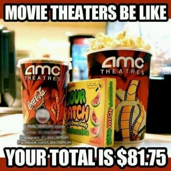 Movie Theaters Be Like.jpg
