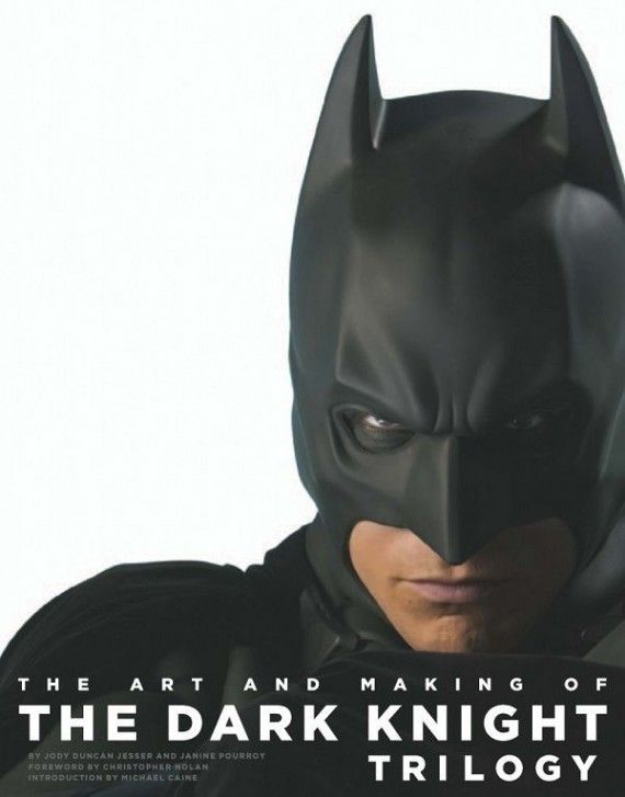 The Art and Making of The Dark Knight Trilogy