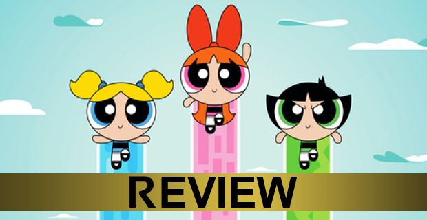 The Powerpuff Girls Series Premiere Review: Sugar, Spice