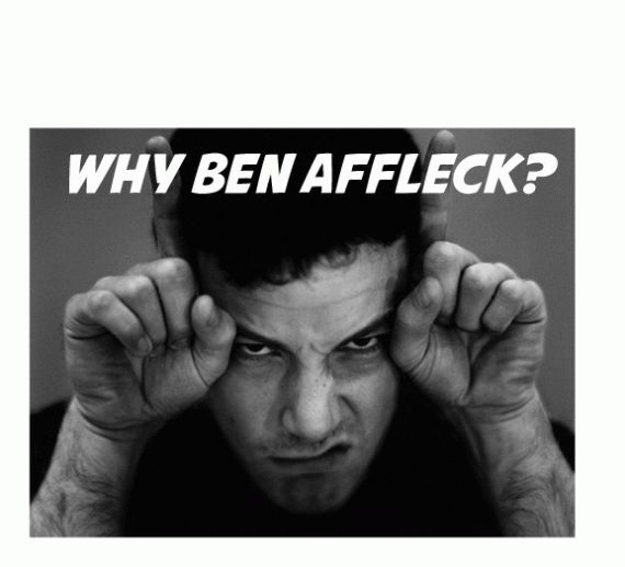 Why Ben Affleck?