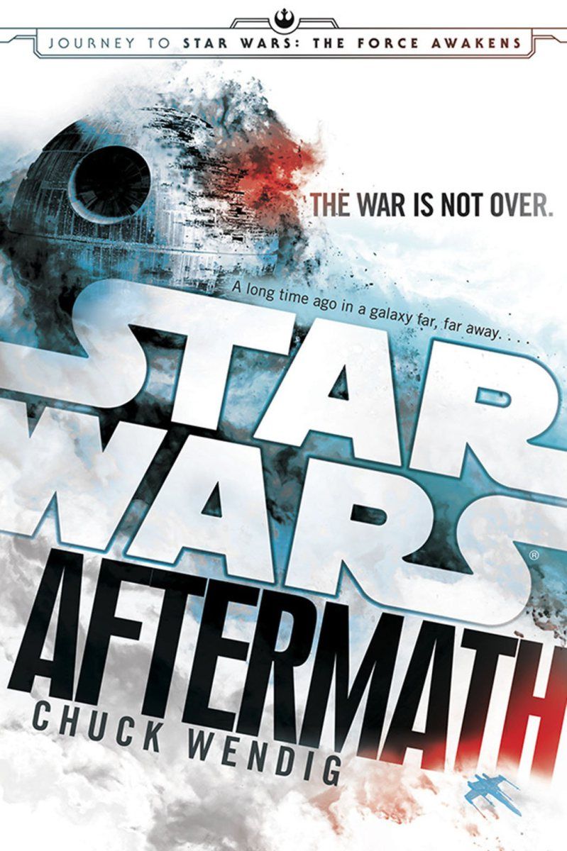 Aftermath - The Complete Guide to The Force Awakens’s Backstory