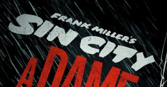 Sin City: A Dame to Kill For delayed until August 2014