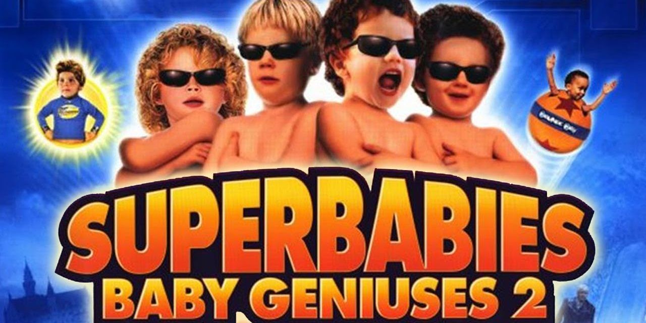 superbabies 10 horrible movies