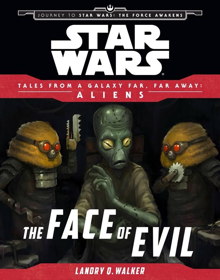 The Face of Evil - The Complete Guide to The Force Awakens’s Backstory