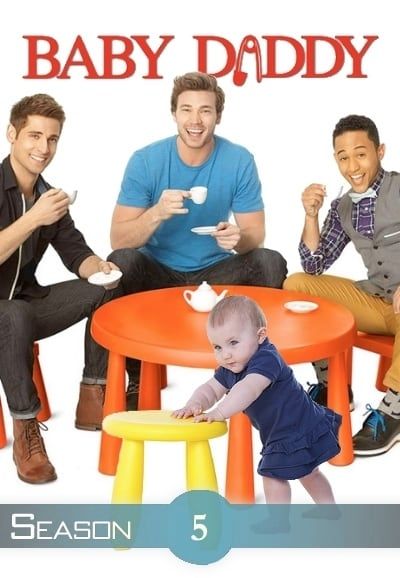 Baby Daddy Summary, Trailer, Cast, and More