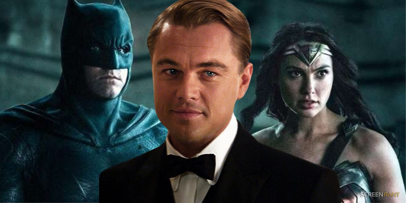 Leonardo DiCaprio with Ben Affleck's Batman and Gal Gadot's Wonder Woman behind him.
